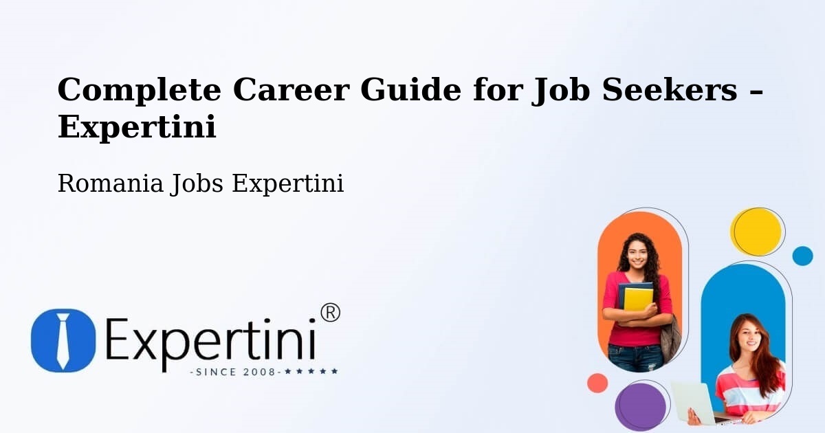 Career Guide for Job Seekers – Domănești - Domănești, Romania Jobs Expertini