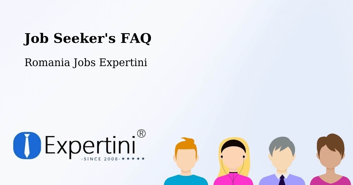 Job Seeker FAQ – Domănești - Romania Jobs Expertini