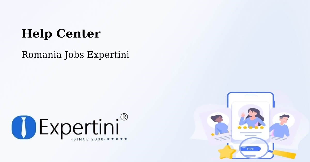 Help Center – Domănești - Romania Jobs Expertini
