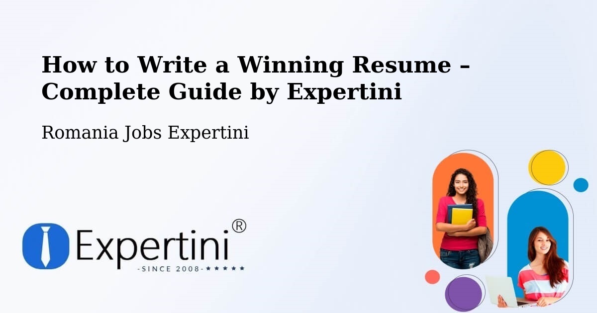 Resume Writing Guide for Job Seekers – Domănești - Domănești, Romania Jobs Expertini