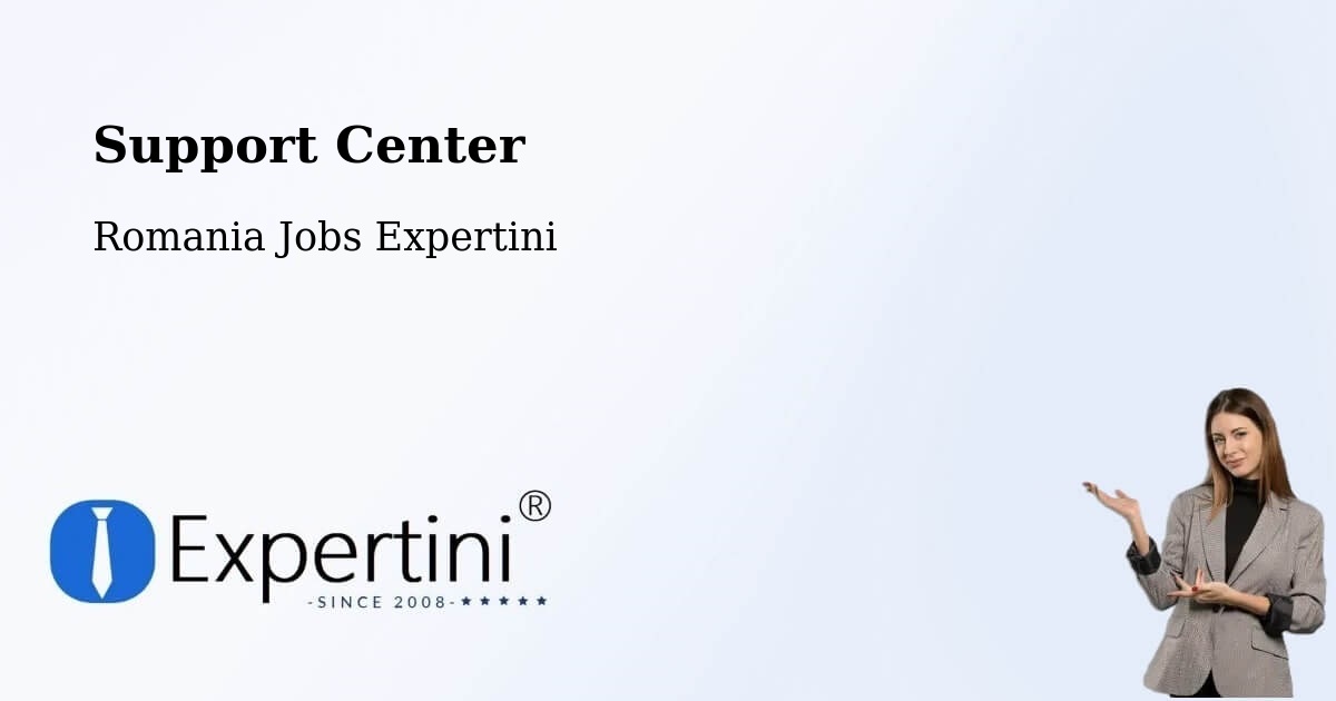Support Services – Domănești - Romania Jobs Expertini